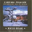 Winter Dreams for Christmas by William Eaton and R. Carlos Nakai