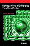 Review John Wiley & Sons  / Making a World of Difference: IT in a Global Context (John Wiley Series in Information Systems)