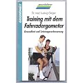 Training mit dem Fahrradergometer. Gesundheit und Leistungsverbesserung