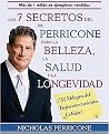 Los 7 Secretos del Dr. Perricone Para La Belleza, Salud y Longevidad / Dr. Perricone's Seven Secrets to Beauty, Health, and Longevity (Paperback)