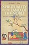 Spirituality in the Land of the Noble: How Iran Shaped the World's Religions