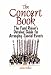 The Concert Book: The Fund Raiser's Detailed Guide for Arranging Special Events