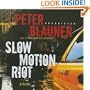 Slow Motion Riot