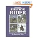 Becoming an Effective Rider: Developing Your Mind and Body for Balance and Unity