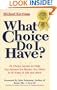 What Choice Do I Have? (Personal Development Series)