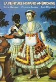 Revue Editions du Temps  / La peinture hispano-américaine : Histoire et méthodologie par l'analyse de tableaux du XVIe siècle au XXIe siècle