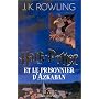 Harry Potter, tome 3 : Harry Potter et le Prisonnier d'Azkaban