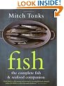 Fish: The Complete Fish and Seafood Companion