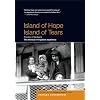 Island of Hope Island of Tears: The story of Ellis Island and the American immigration experience - By Four-Time Academy Award Winner