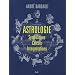 Astrologie : Symboliques - Calculs - Interpr�tations