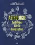Astrologie : Symboliques - Calculs - Interpr�tations