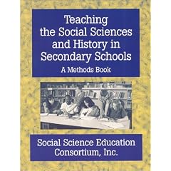 Teaching the Social Sciences and Historyin Secondary Schools: A Methods Book