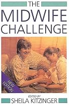 The Midwife Challenge (Issues in Women's Health)