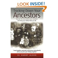 Tracking Down Your Ancestors: Discover the Story Behind Your Ancestors and Bring Your Family History to Life