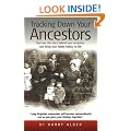 Tracking Down Your Ancestors: Discover the Story Behind Your Ancestors and Bring Your Family History to Life