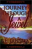 Journey Through a Jewel