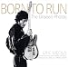 Born to Run: The Unseen Photos