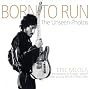 Born to Run: The Unseen Photos
