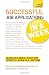Successful Job Applications In a Week A Teach Yourself Guide (Teach Yourself: General Reference)