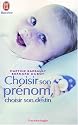 Choisir son pr&eacute;nom, choisir son destin