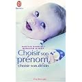 Choisir son pr�nom, choisir son destin