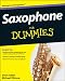 Saxophone For Dummies (For Dummies (Sports & Hobbies))