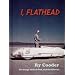 I, Flathead Limited Deluxe Edition
