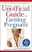 Books : The Unofficial Guide to Getting Pregnant (Unofficial Guides)