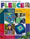 Beginners Guide to Fleece (Leisure Arts #4537)