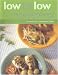 Book Low Fat Low Cholesterol: Recipes for a Healthy Heart