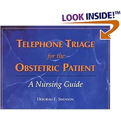 Telephone Triage of the Obstetric Patient: A Nursing Guide