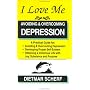 I Love Me: Avoiding & Overcoming Depression