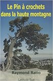 Le Pin � rcochets dans la haute montagne