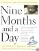 Nine Months and a Day: A Pregnancy, Labor, and Delivery Companion