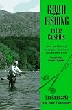 Good Fishing in the Catskills: From the Waters of the Capital District to the Delaware River (Good Fishing in New York Series)