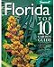 Search : Florida Top 10 Garden Guide: The 10 Best Palms, 10 Best Vines--the 10 Best of Everything You Need - The Plants Most Likely to Thrive in Your Garden - Your ... Important Tasks in the Garden Each Season