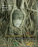 Magic, Witchcraft, and Religion: An Anthropological Study of the Supernatural image