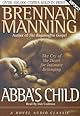 Abba's Child: The Cry of the Heart for Intimate Belonging