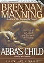 Abba's Child: The Cry of the Heart for Intimate Belonging