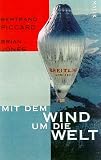 Mit dem Wind um die Welt - Bertrand Piccard