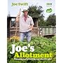 Joe's Allotment: Planning and Planting a Productive Plot