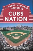 Cubs Nation: 162 Games. 162 Stories. 1 Addiction.