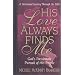 His Love Always Finds Me