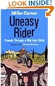 Uneasy Rider: Travels Through a Mid-life Crisis