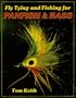 Fly Tying and Fishing for Panfish and Bass