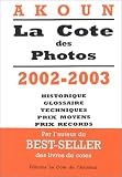 Revue Cote De L'Amateur  / La Cote des photos