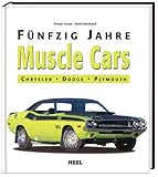 50 Jahre Muscle Cars: Chrysler Dodge Plymouth