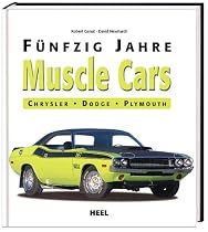 50 Jahre Muscle Cars: Chrysler Dodge Plymouth