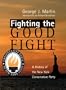 Fighting the Good Fight: A History of the New York Conservative Party