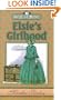 Elsie's Girlhood (The Elsie Books, Volume 3) (Elsie Books, Vol 3)